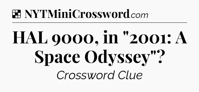 Solution: HAL 9000, in 