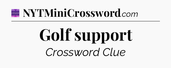 Golf support - Thomas Joseph Crossword