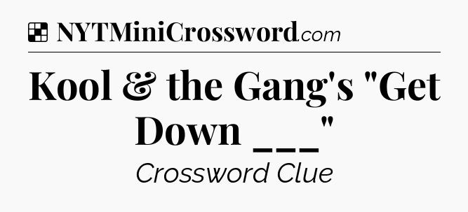 Solution: Kool & the Gang's 