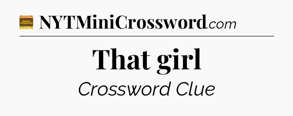 That girl - Eugene Sheffer Crossword