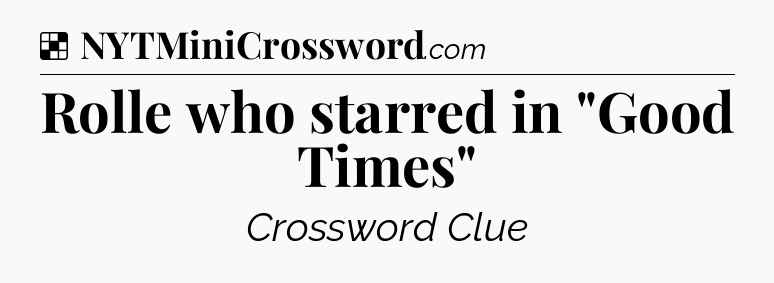 Solution: Rolle who starred in 