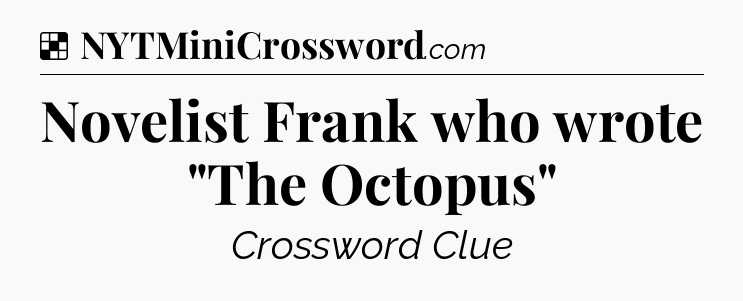 Solution: Novelist Frank who wrote 