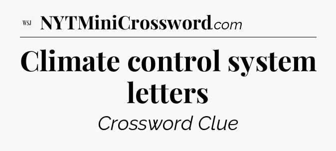 Climate control system letters - WSJ Crossword