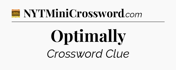 Optimally - Eugene Sheffer Crossword
