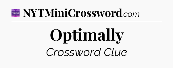 Optimally - Thomas Joseph Crossword