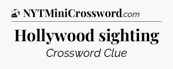 Hollywood sighting - Daily Themed Classic Crossword