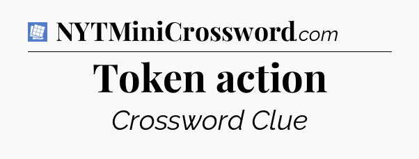 Token action Puzzle Page Crossword Clue