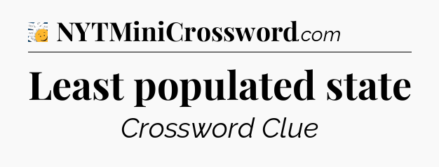 Least populated state - 7 Little Words