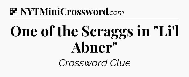Solution: One of the Scraggs in 