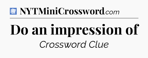 Do an impression of Puzzle Page Crossword Clue