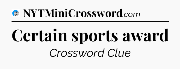 Certain sports award Crossword Clue