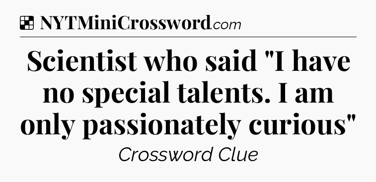 Solution: Scientist who said 