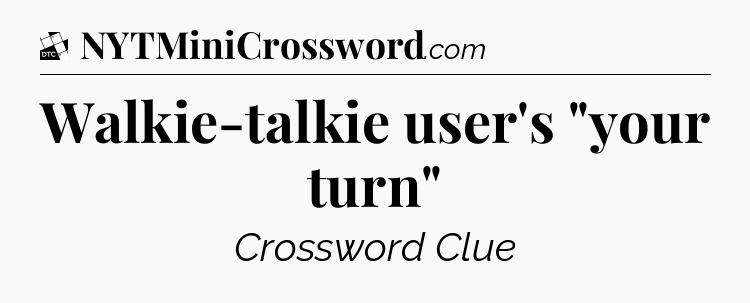 Walkie-talkie user's 