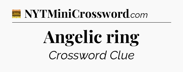 Angelic ring - Eugene Sheffer Crossword