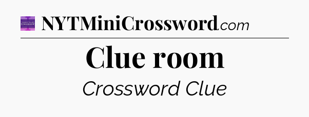 Clue room - Thomas Joseph Crossword