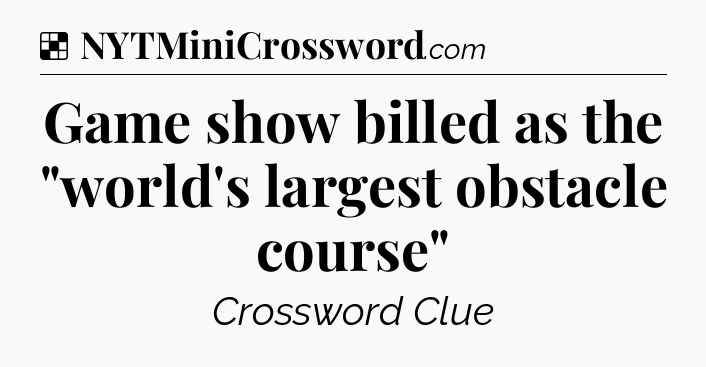 Solution: Game show billed as the 