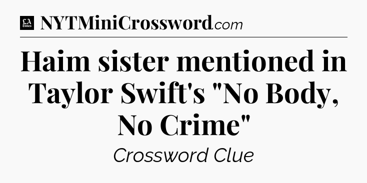 Haim sister mentioned in Taylor Swift's 