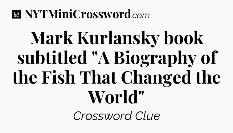 Mark Kurlansky book subtitled 