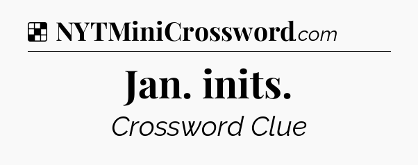 Solution: Jan. inits - NYT Crossword