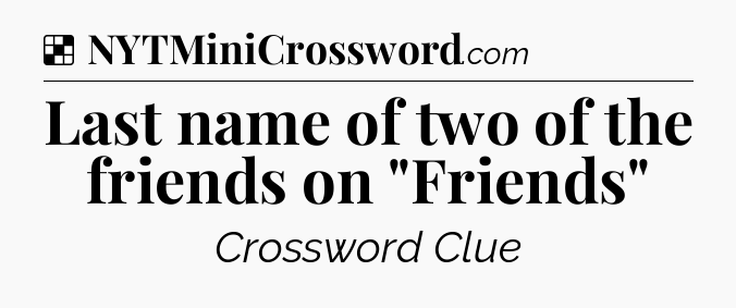 Solution: Last name of two of the friends on 
