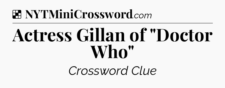 Solution: Actress Gillan of 