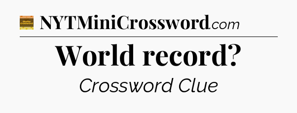 World record - Eugene Sheffer Crossword
