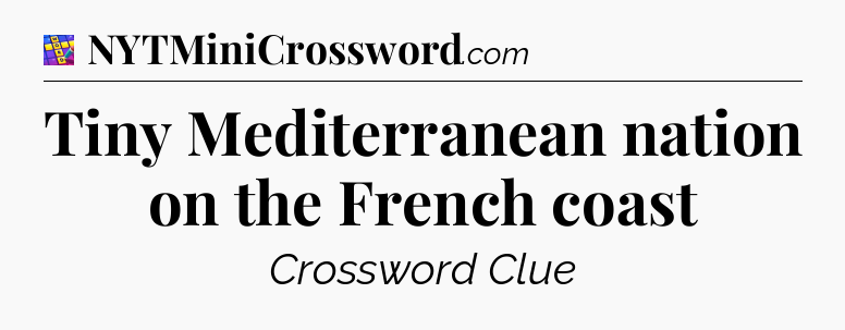 Tiny Mediterranean nation on the French coast Codycross