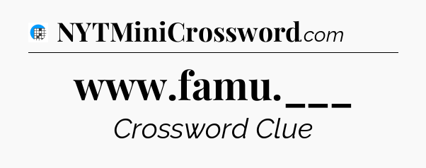 www.famu.___ Crossword Clue