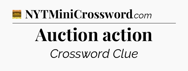 Auction action - Eugene Sheffer Crossword