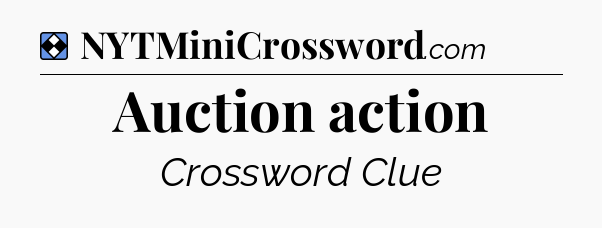 Solution: Auction action - NYT Mini Crossword