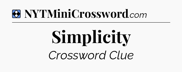Solution: Simplicity - NYT Mini Crossword