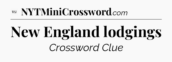 New England lodgings - WSJ Crossword