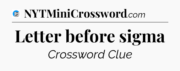 Letter before sigma Crossword Clue