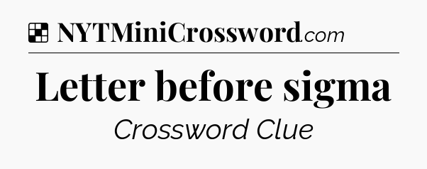 Solution: Letter before sigma - NYT Crossword