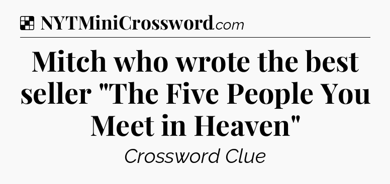 Solution: Mitch who wrote the best seller 