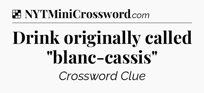 Solution: Drink originally called 