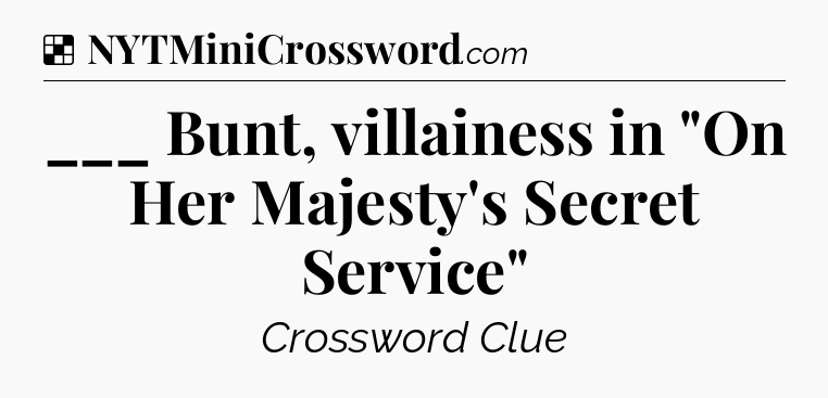 Solution: ___ Bunt, villainess in 