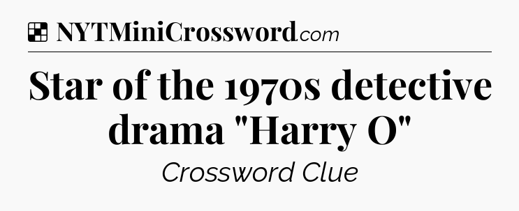Solution: Star of the 1970s detective drama 