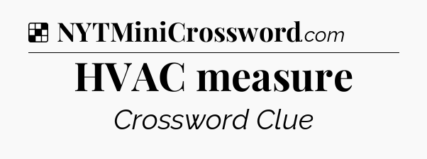 Solution: HVAC measure - NYT Crossword