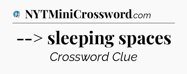 --> sleeping spaces Crossword Clue