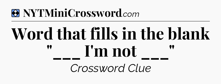 Solution: Word that fills in the blank 