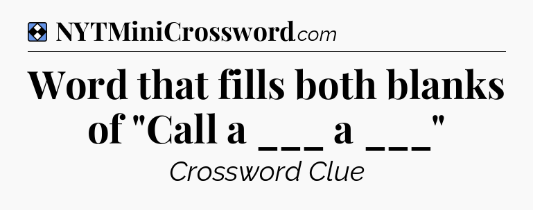 Solution: Word that fills both blanks of 