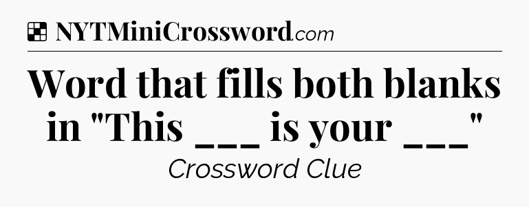 Solution: Word that fills both blanks in 