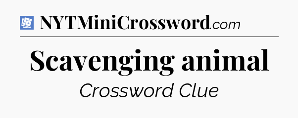 Scavenging animal Puzzle Page Crossword Clue