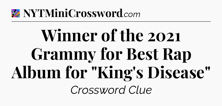 Winner of the 2021 Grammy for Best Rap Album for 