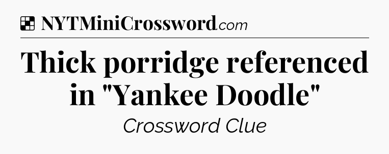 Thick porridge referenced in 