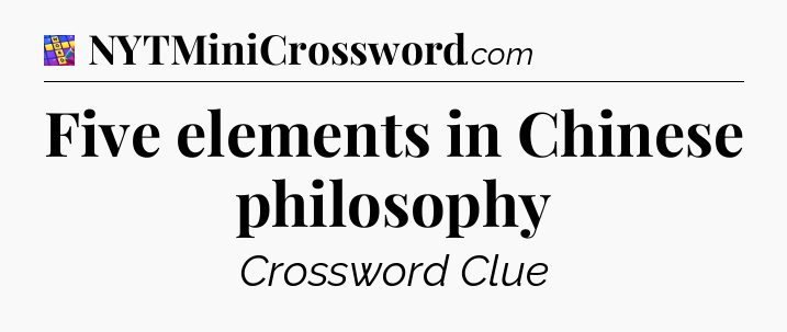 Five elements in Chinese philosophy Codycross