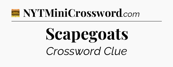 Scapegoats - Eugene Sheffer Crossword