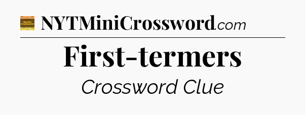 First-termers - Eugene Sheffer Crossword