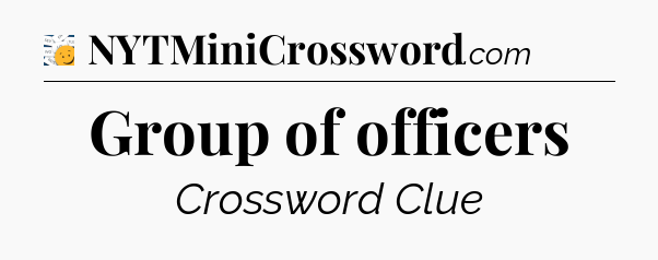 Group of officers - 7 Little Words